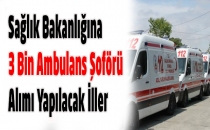 Sağlık Bakanlığı Üç Bin Ambulans Şoförü Alacak