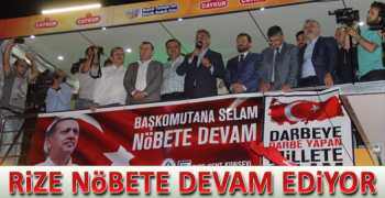 Rizede Demokrasi Nöbeti Devam Ediyor