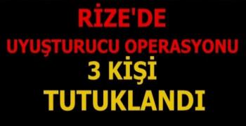 Rize'de Uyuşturucu Operasyonu